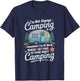 I'm Not Always Camping Sometimes I'm at Work, Camper Camp T-Shirt - T-Shirt | Navy