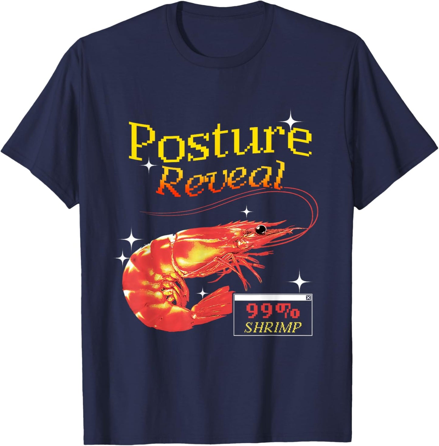 Shrimp Posture Reveal Funny Y2K Design Online Humor T-Shirt - T-Shirt | Navy
