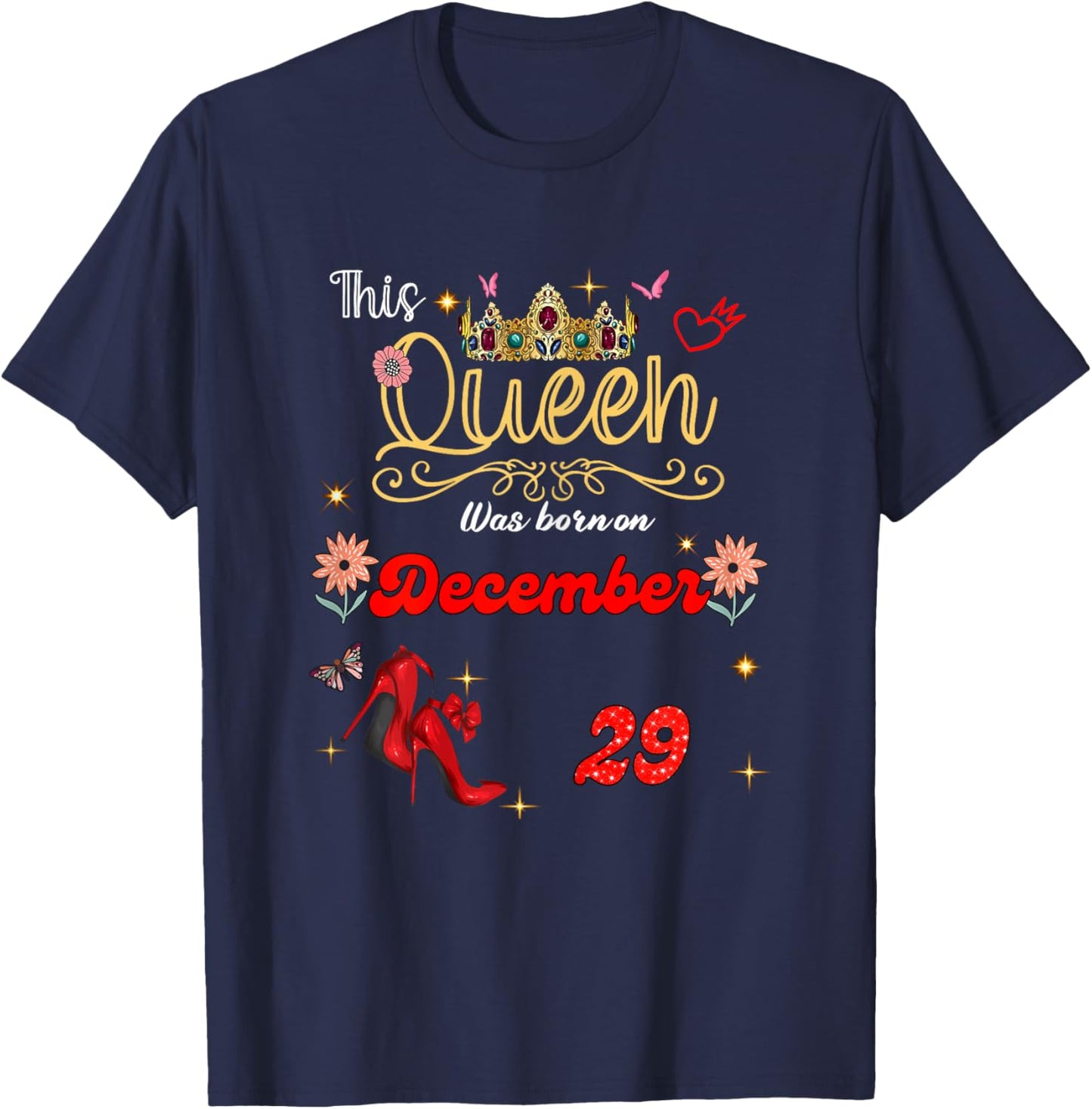 A Queen was Born on December 29 December 29th Birthday T-Shirt - T-Shirt | Navy