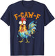 Quote Rooster Meme T-Shirt - T-Shirt | Navy