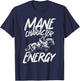 Mane Character Energy Funny Equestrian Horse Rider T-Shirt - T-Shirt | Navy