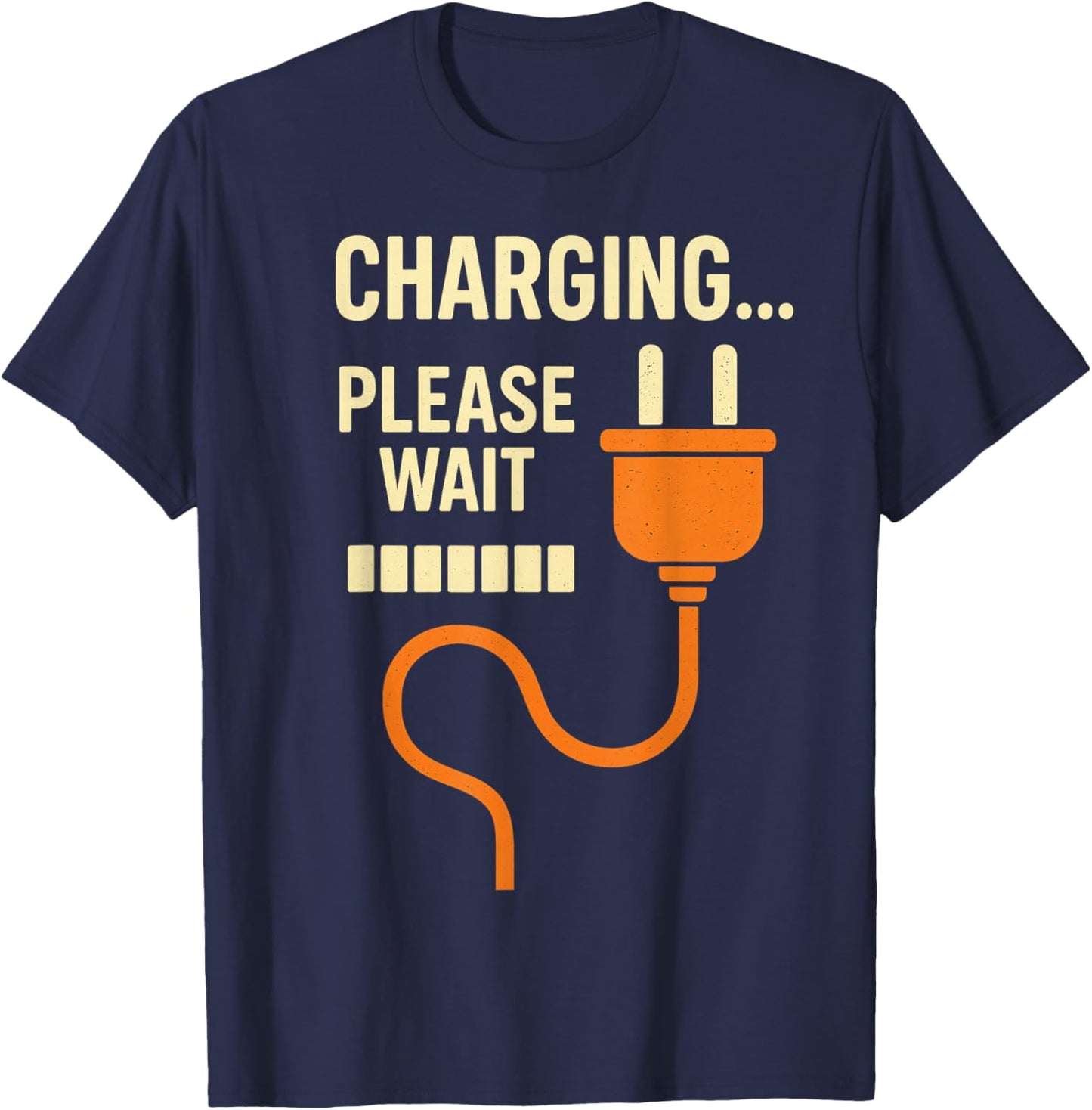 Charging... Please Wait Retro Plug Funny Loading Graphic T-Shirt - T-Shirt | Navy