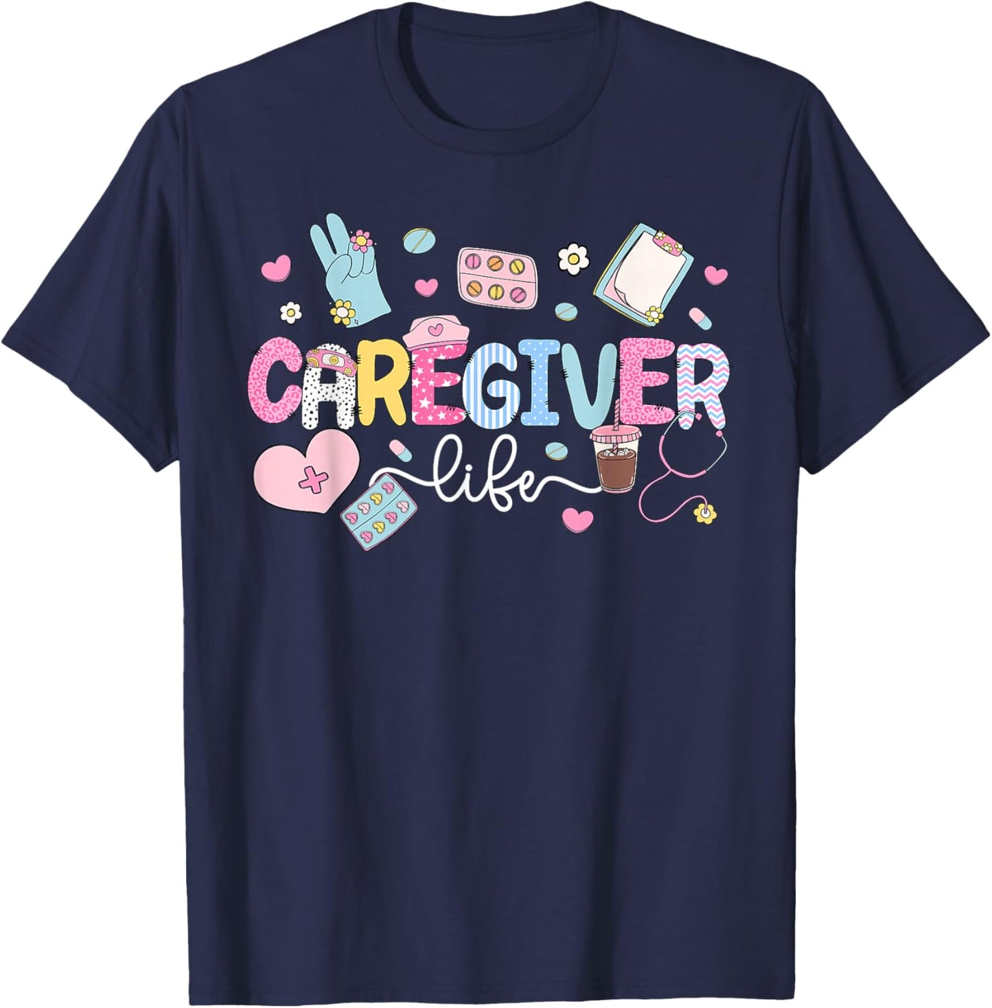 Caregiver Life Caregiving Caregivers T-Shirt - T-Shirt | Navy
