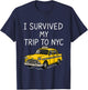 I Survived My Trip to NYC Funny New York City Taxi Gifts T-Shirt - T-Shirt | Navy
