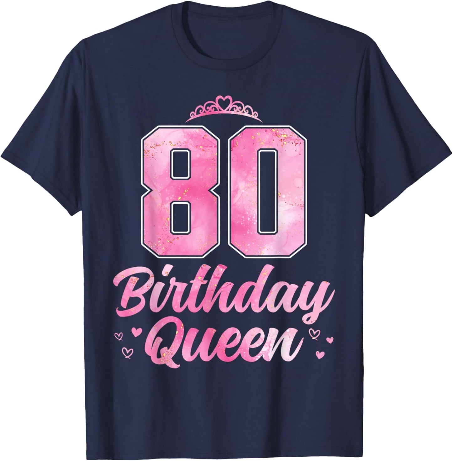 80th Birthday Women Eighty Birthday Queen 80 Years Old T-Shirt - T-Shirt | Navy
