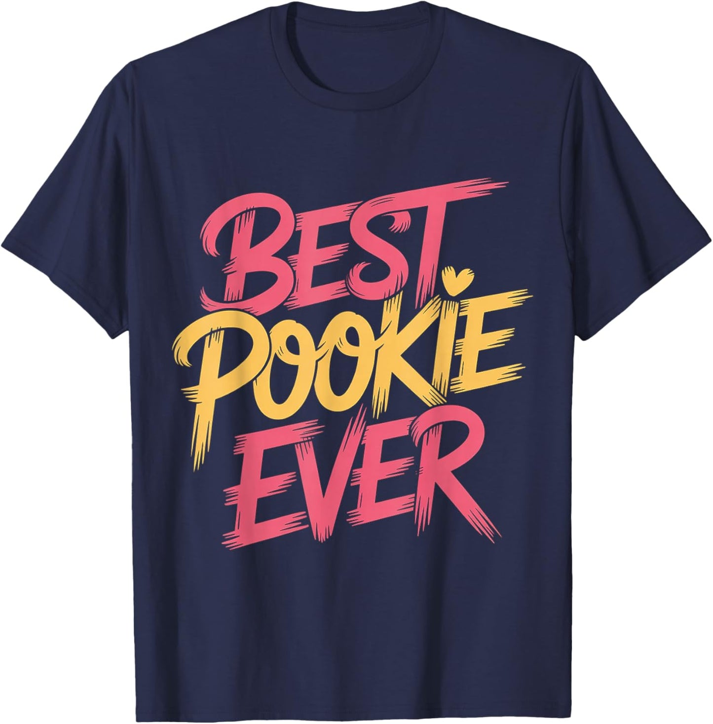 Best Pookie Ever Adorable Nickname Cute T-Shirt - T-Shirt | Navy