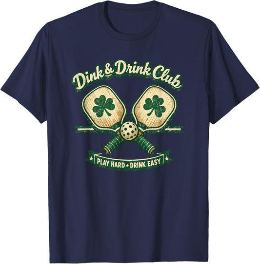 Dink and Drink Club Shamrock St Patricks Day Pickleball T-Shirt - T-Shirt | Navy