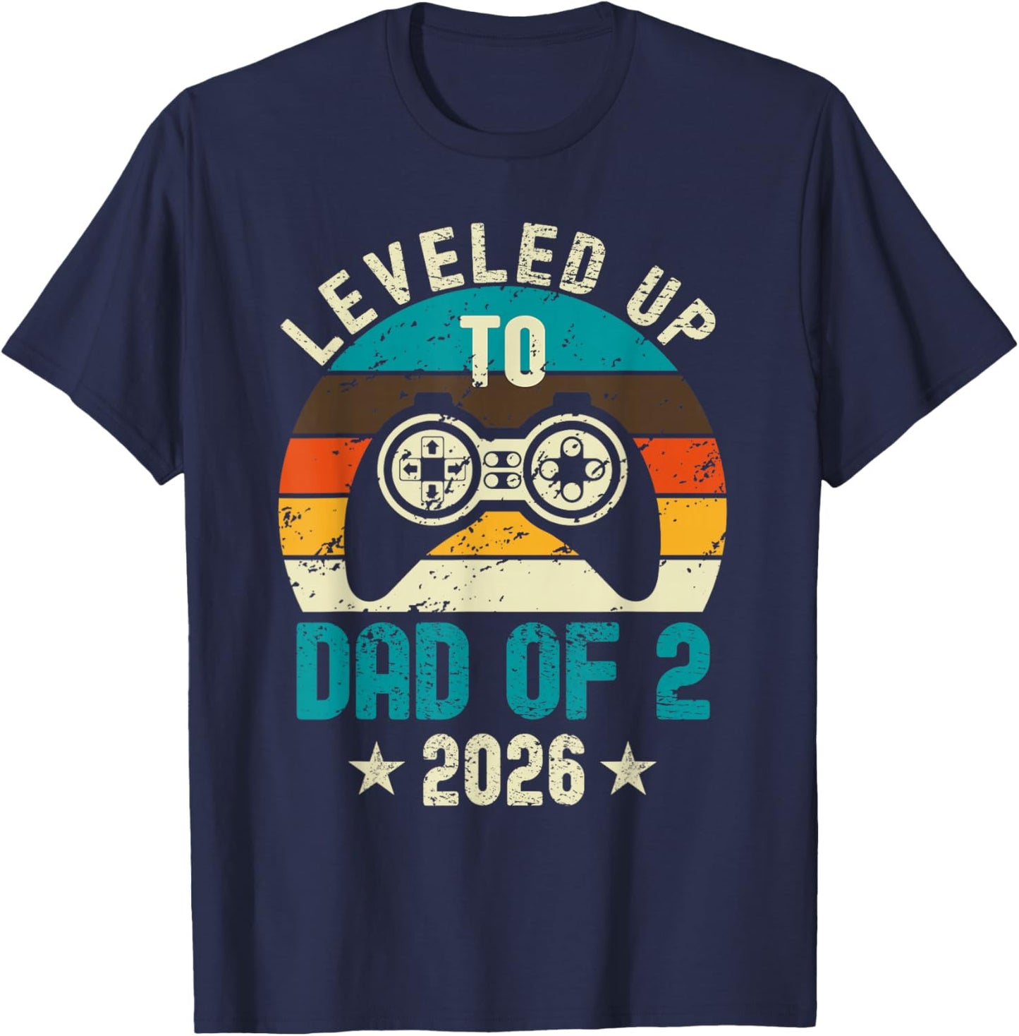I Leveled Up to Dad of 2 2026 Promoted to Soon to Be Father T-Shirt - T-Shirt | Navy