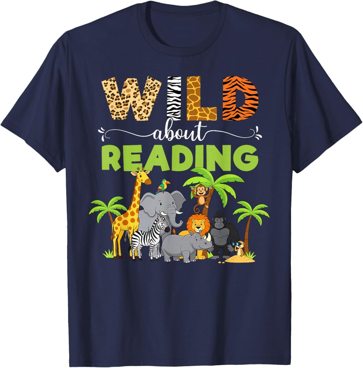 Wild About Reading Books Reader Librarian Wild Animals Lover T-Shirt - T-Shirt | Navy