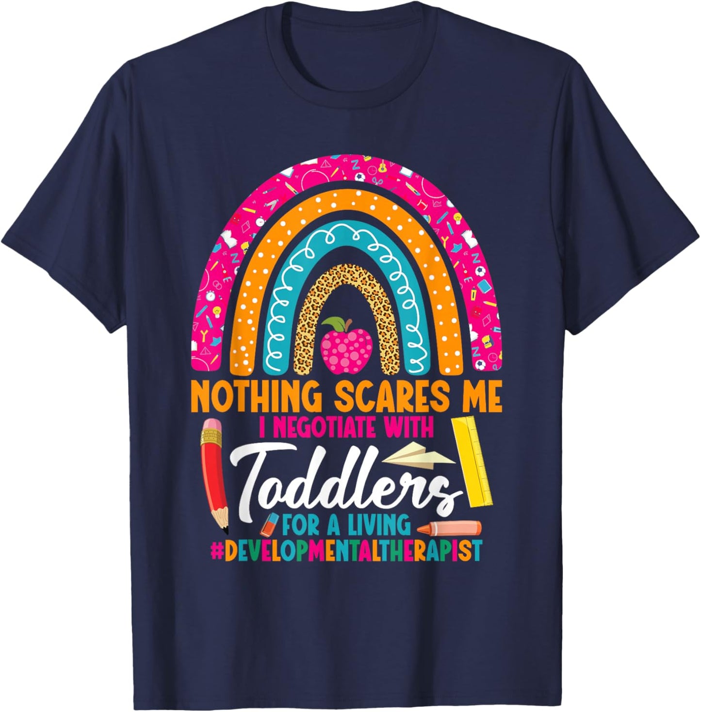 Developmental Therapy Always Early Intervention Specialist T-Shirt - T-Shirt | Navy