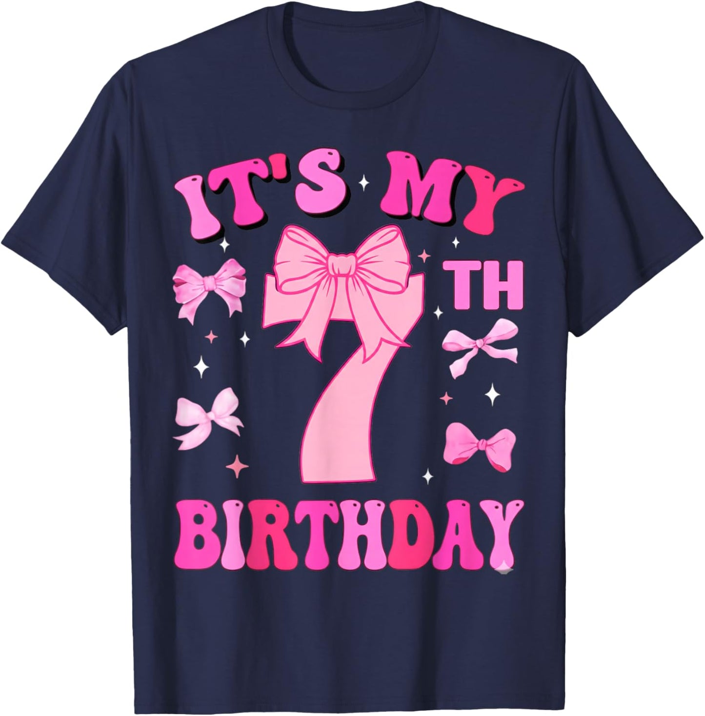 7th Birthday Girls Seven Years Old It's My 7 Bday T-Shirt - T-Shirt | Navy