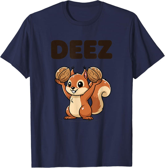 Deez Funny Squirrel Nuts Meme Adult Humor T-Shirt - T-Shirt | Navy