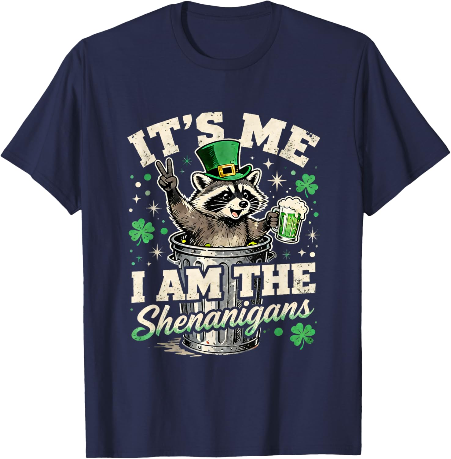 Its Me I Am The Shenanigans St Patricks Day Fun T-Shirt - T-Shirt | Navy