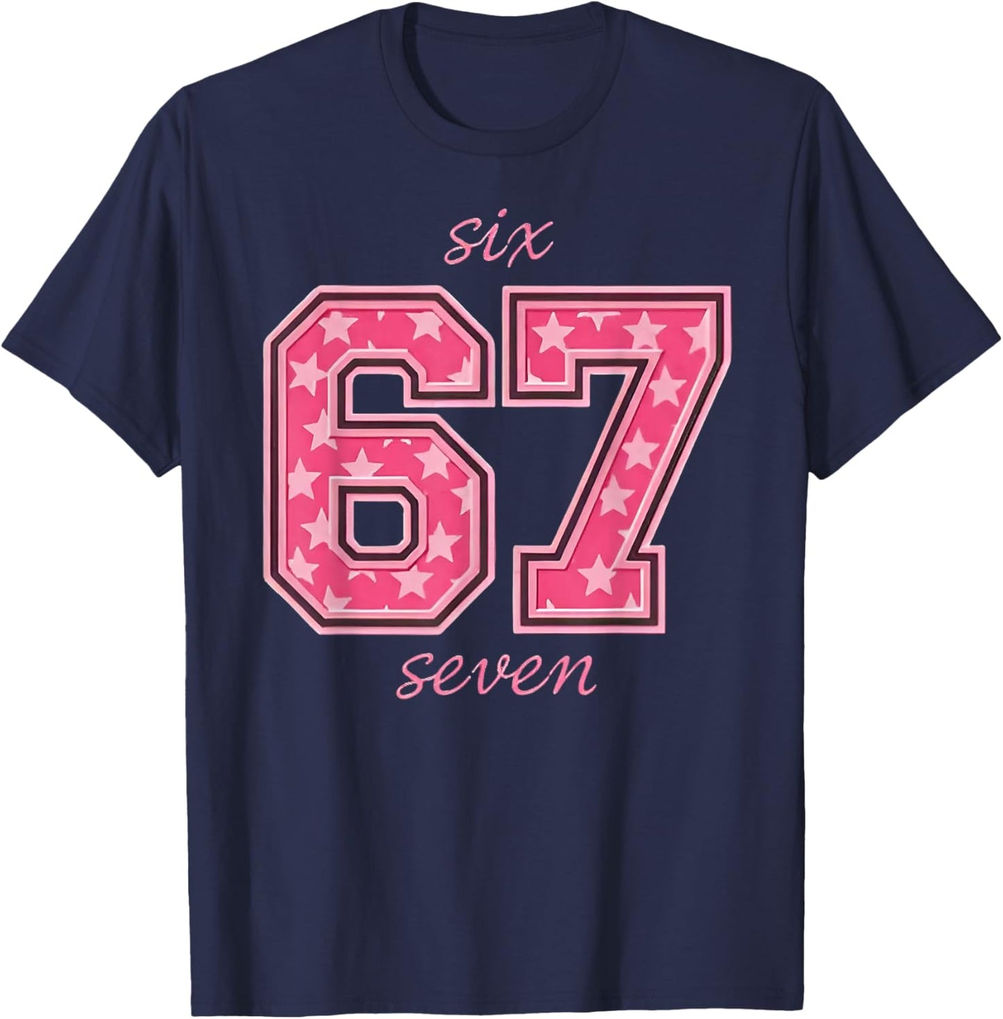 Six Seven Cool Meme 67 Funny Number T-Shirt - T-Shirt | Navy