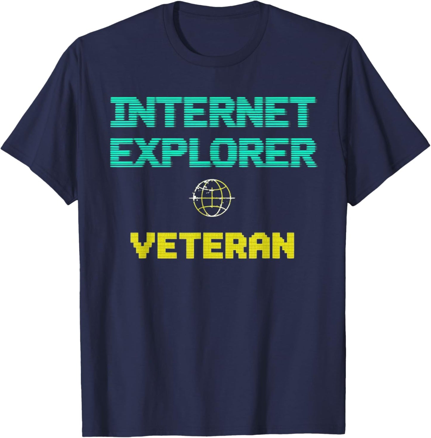 Internet Explorer Veteran Retro Tech Nostalgia T-Shirt - T-Shirt | Navy
