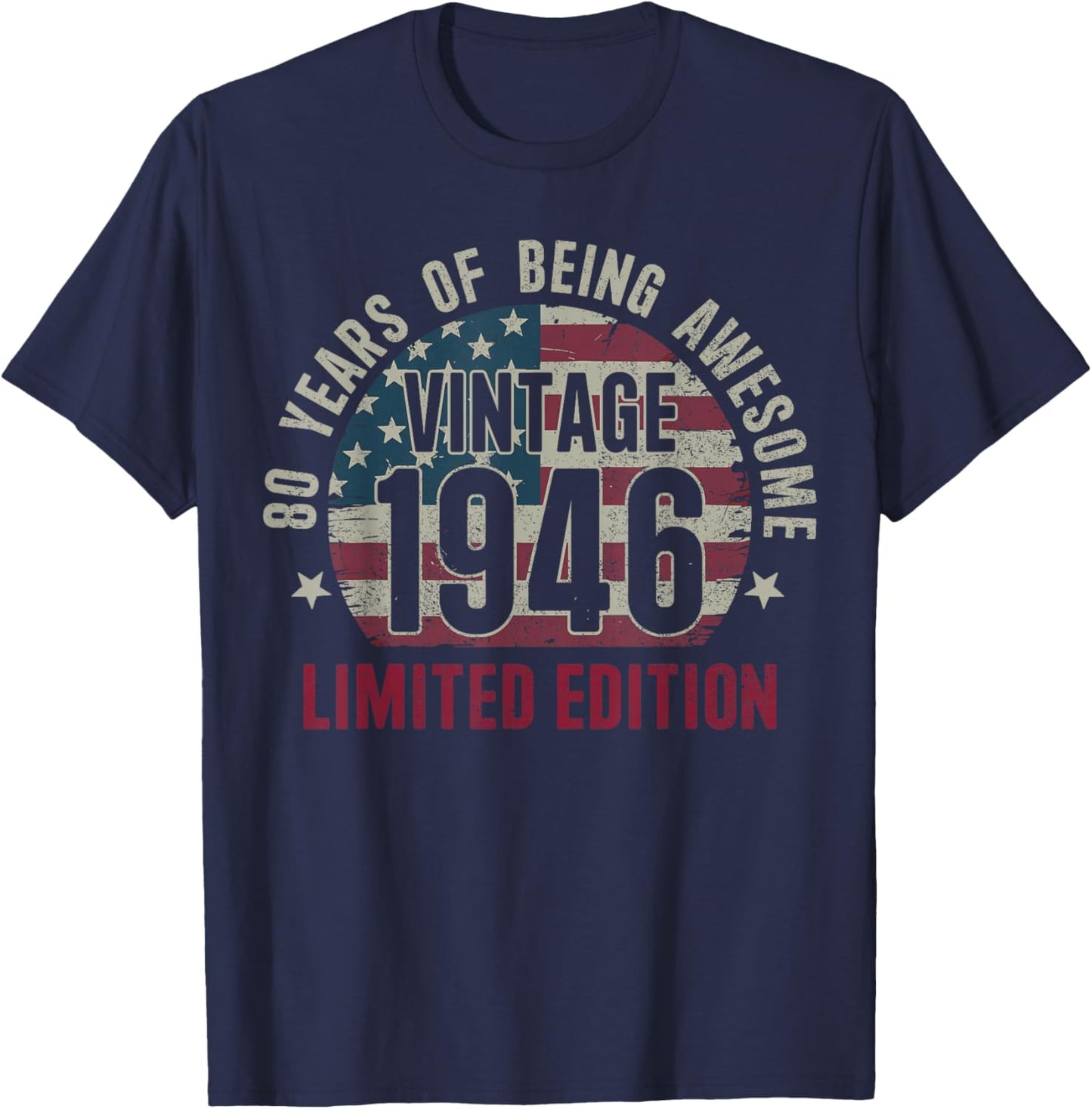 80 Years Old Vintage 80th Birthday 1946 Limited Edition T-Shirt - T-Shirt | Navy