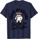 Smack My Ass and Buy Me an Iced Coffee Funny Bulldog T-Shirt - T-Shirt | Navy