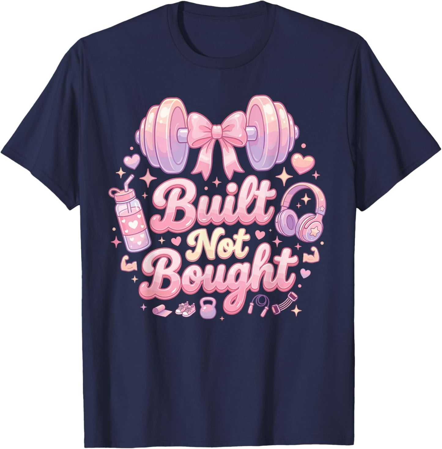 Women's Gym Built Not Bought Workout Training Weightlifting T-Shirt - T-Shirt | Navy