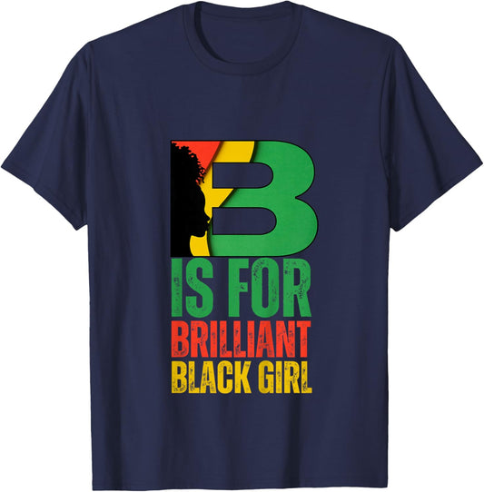 B is for Brilliant Black Girl Black History Month Toddler T-Shirt - T-Shirt | Navy
