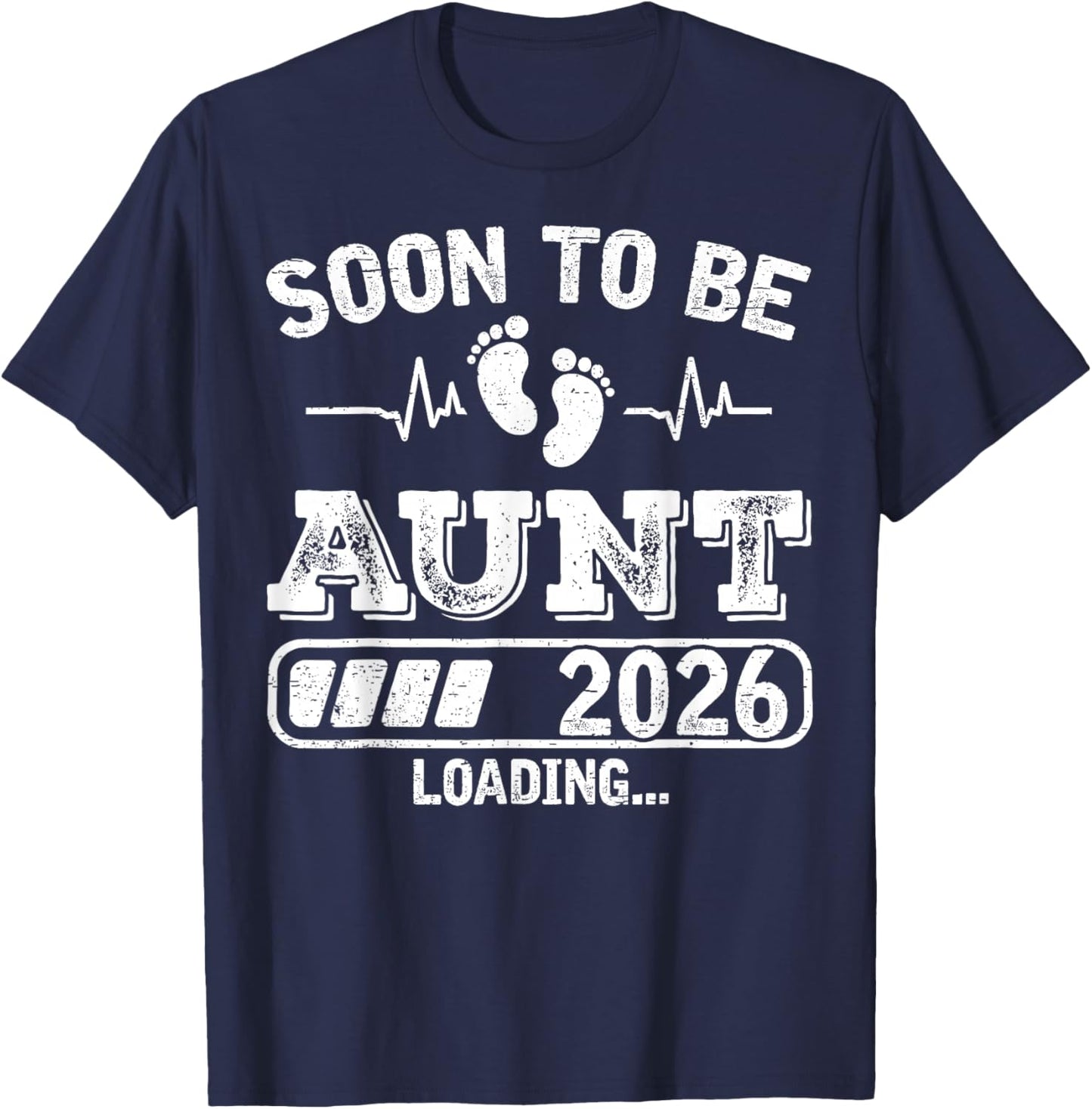 Soon to Be Aunt 2026 Loading Funny Pregnancy Announcement T-Shirt - T-Shirt | Navy