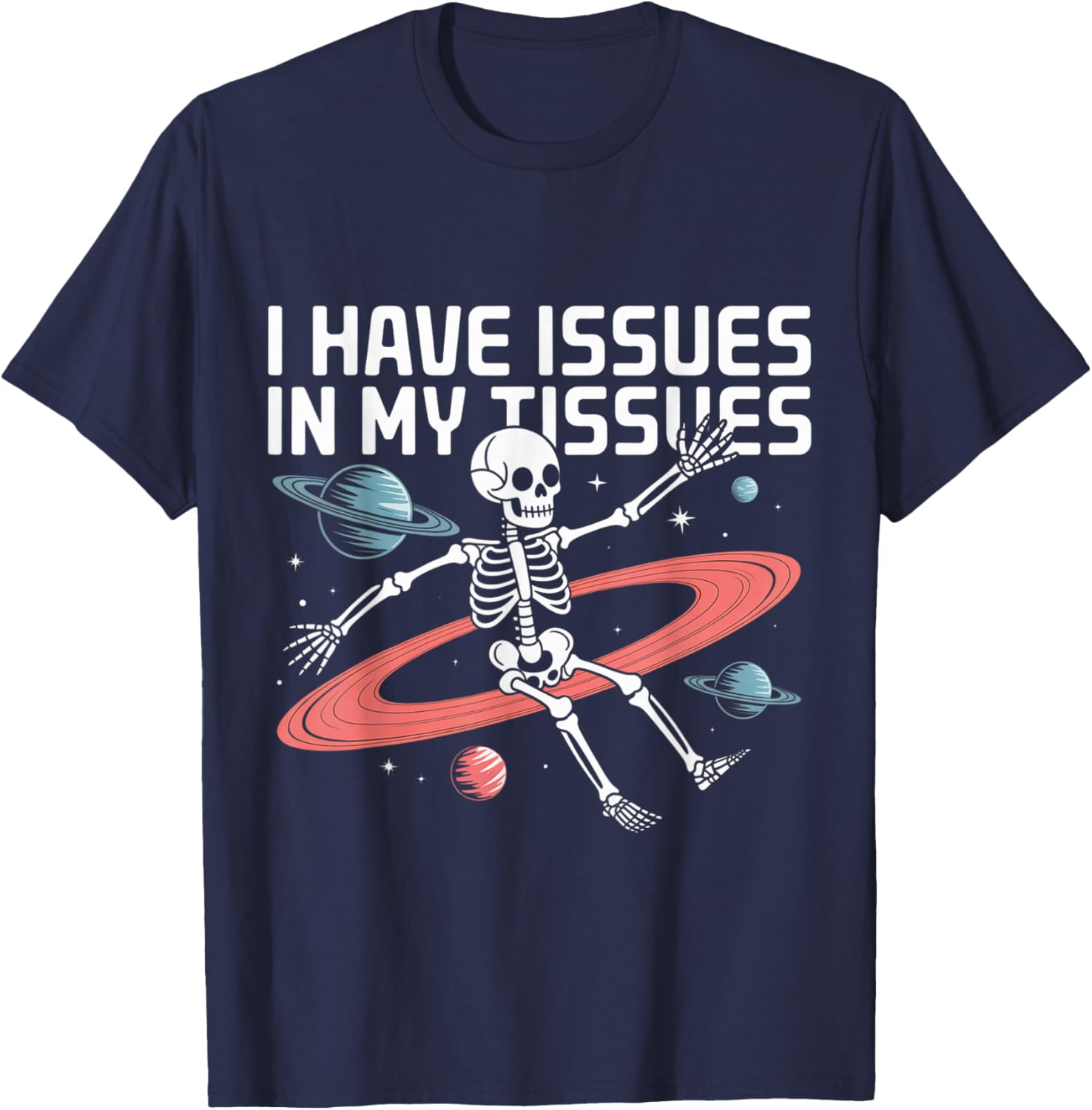 Issues in My Tissues Ehlers Danlos Syndrome Awareness T-Shirt - T-Shirt | Navy