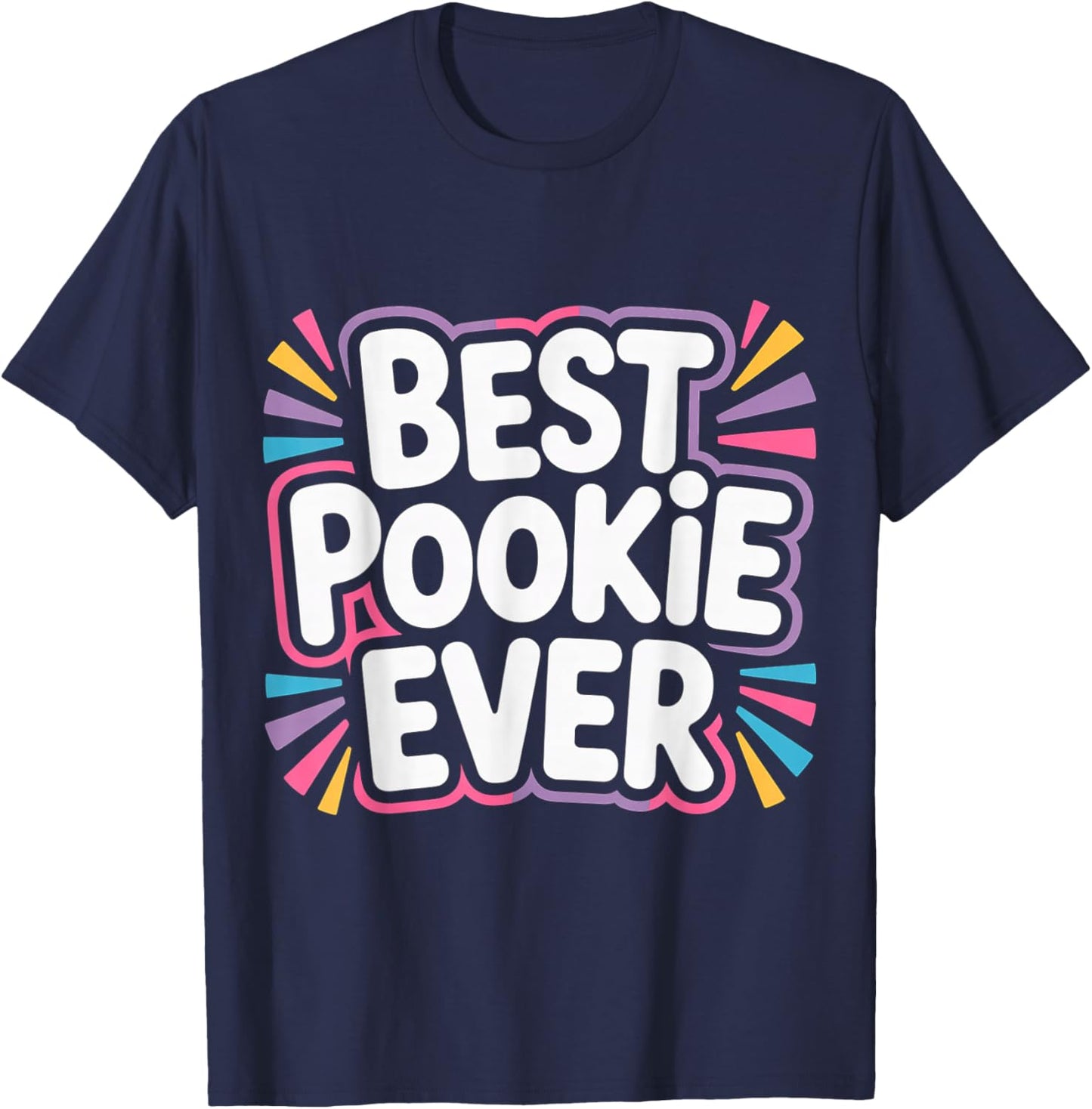 Best Pookie Ever Adorable Nickname Cute T-Shirt - T-Shirt | Navy