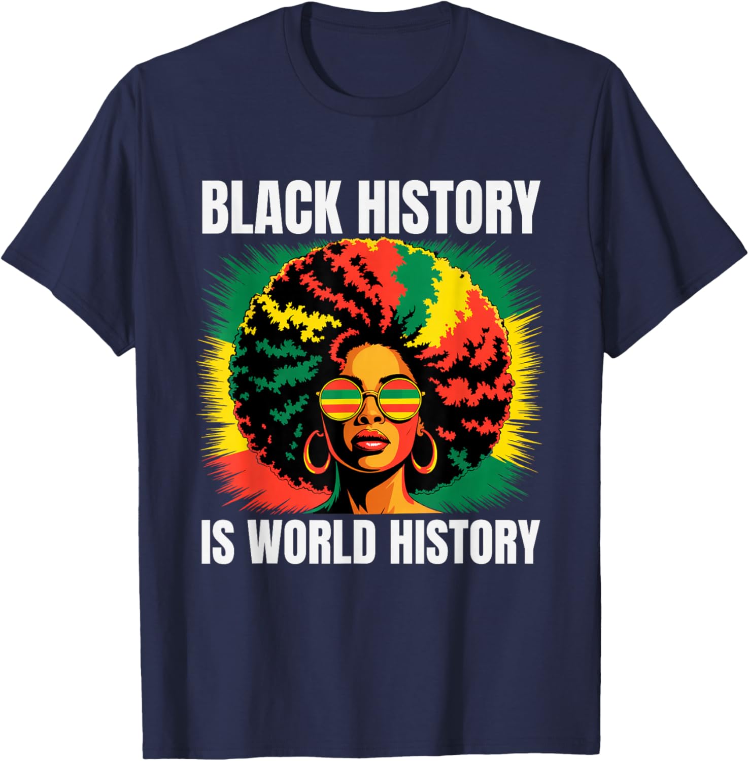 Black History is World History Afro Pride Pan African Art T-Shirt - T-Shirt | Navy