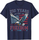 250 Years of Freedom 1776 2026 Patriotic Bald Eagle USA Flag T-Shirt - T-Shirt | Navy