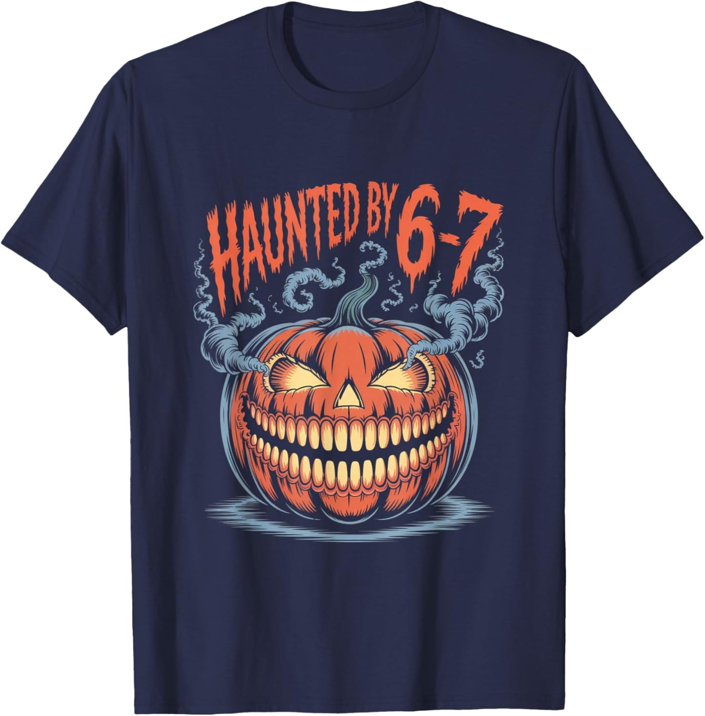 Haunted by 6-7 Funny Halloween 6-7 Costume T-Shirt - T-Shirt | Navy