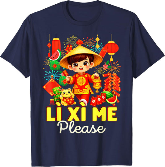 Li Xi Me Please Chuc Mung NAM Moi Vietnamese Lunar New Year T-Shirt - T-Shirt | Navy