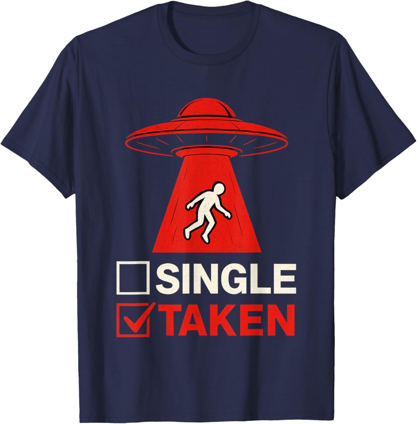 Valentine Single Or Taken Alien T-Shirt - T-Shirt | Navy