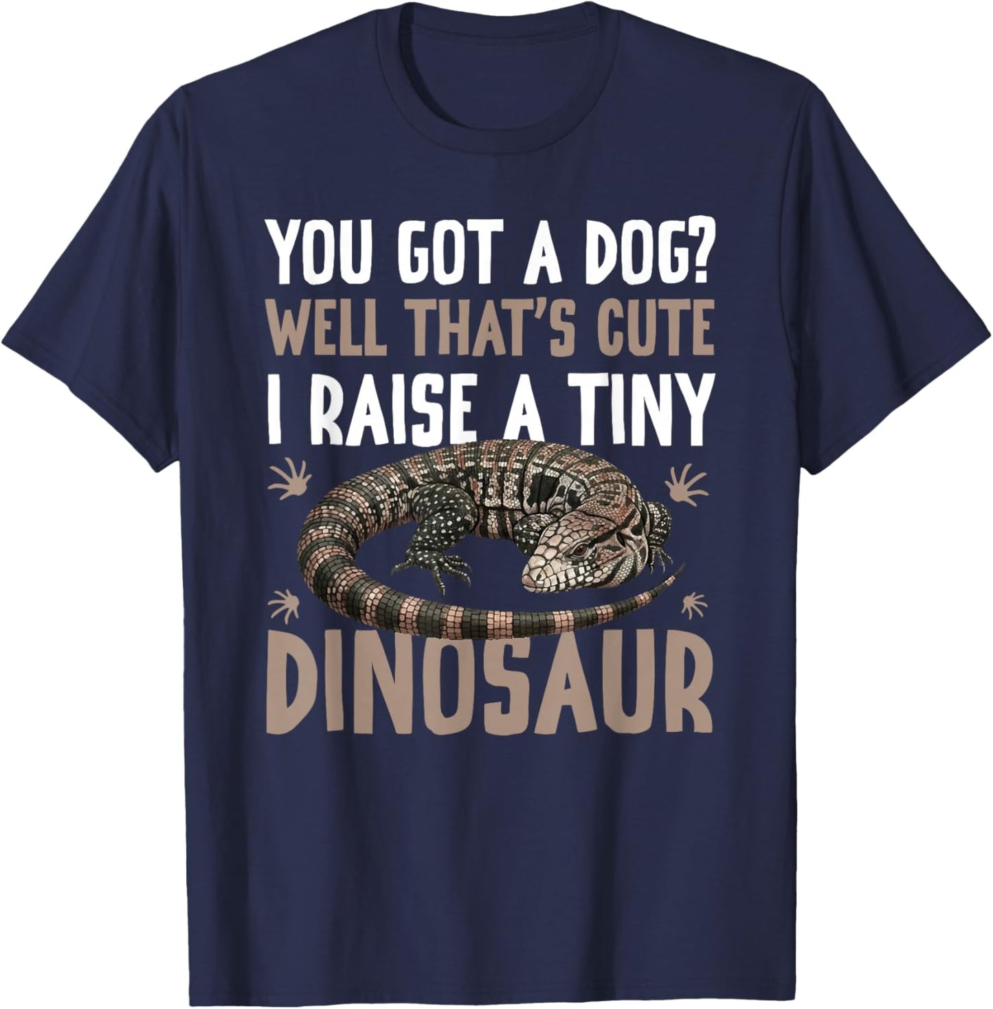 Tiny Dinosaur Tegu Owner Tegu Lover Tegu Lizard T-Shirt - T-Shirt | Navy