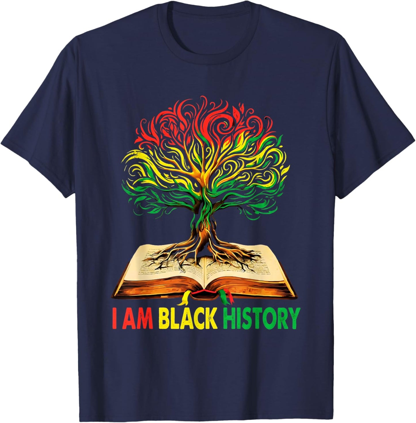 I Am Black History Black History Month T-Shirt - T-Shirt | Navy