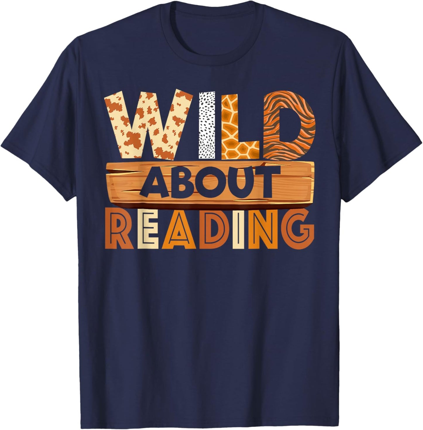 Wild About Reading Books Reader Librarian Wild Animals Lover T-Shirt - T-Shirt | Navy