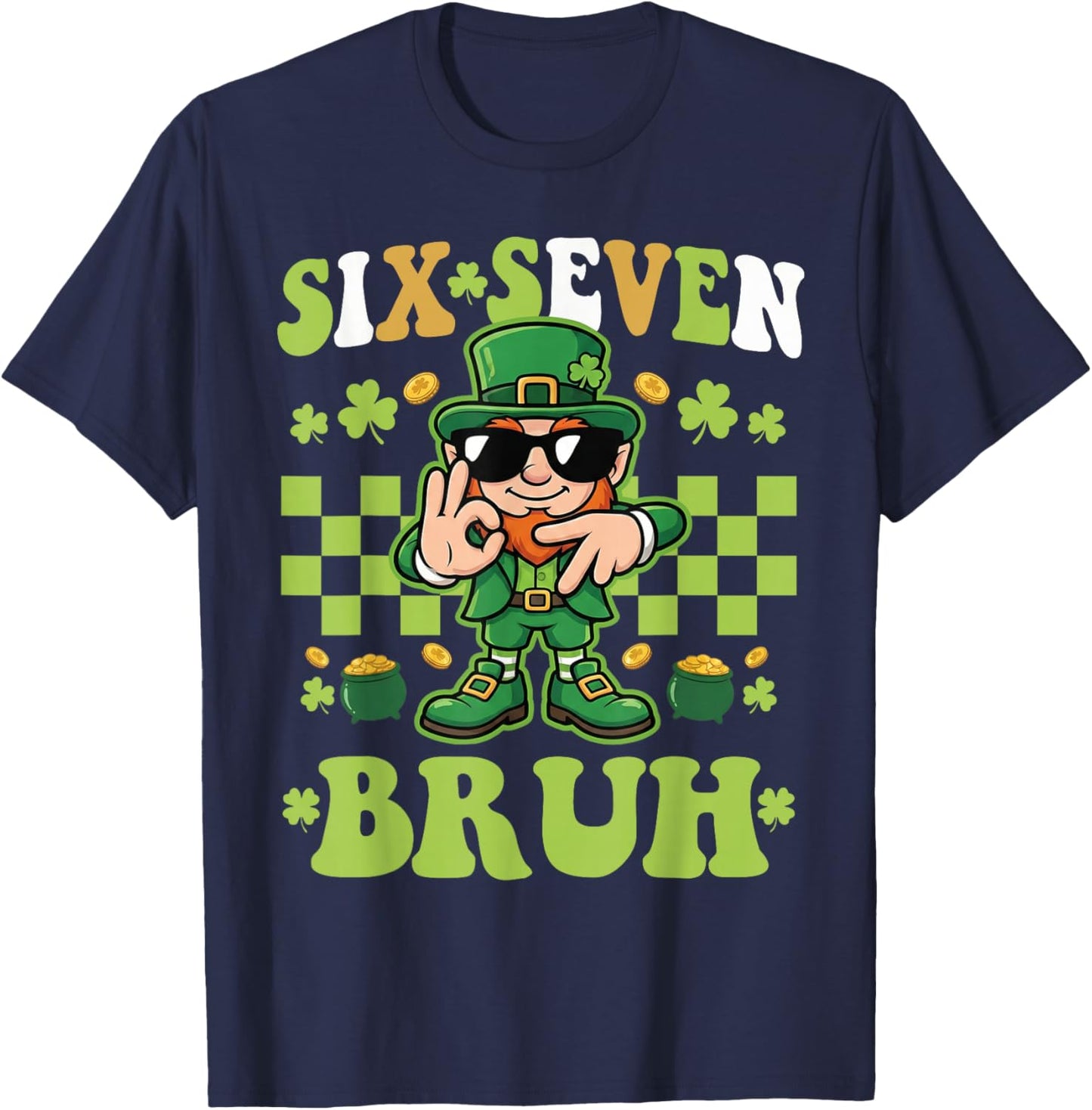 67 St Patricks Day Boys Kids Teens Leprechaun Six Seven Bruh T-Shirt - T-Shirt | Navy
