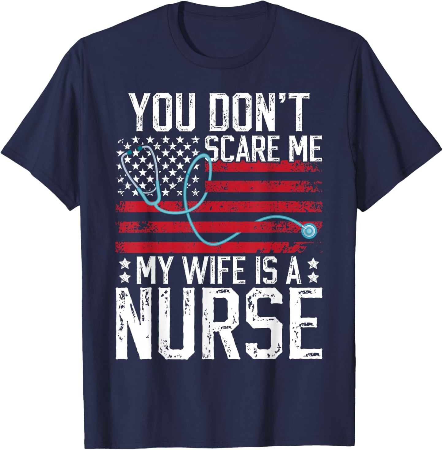 My Wife is A Nurse Husband of A Nurse Proud Nurses Husband T-Shirt - T-Shirt | Navy