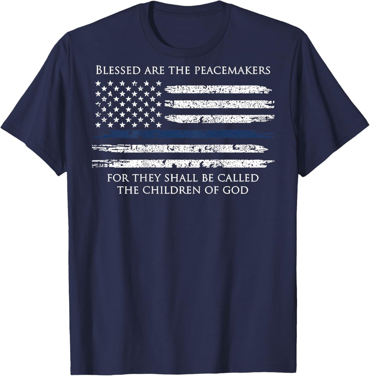 Blessed are The Peacemakers for They Shall Be Called (Back) T-Shirt - T-Shirt | Navy