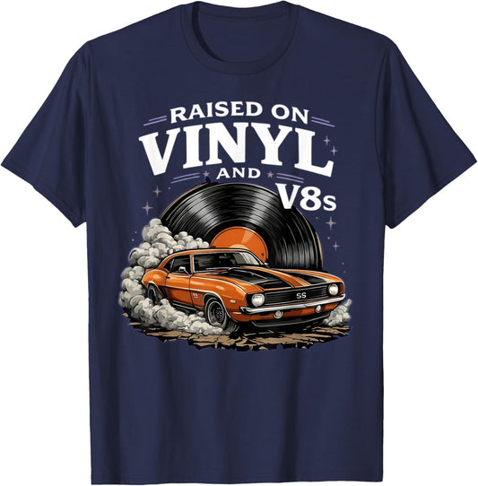 Raised on Vinyl and V8s Classic Car Lover Muscle Car T-Shirt - T-Shirt | Navy