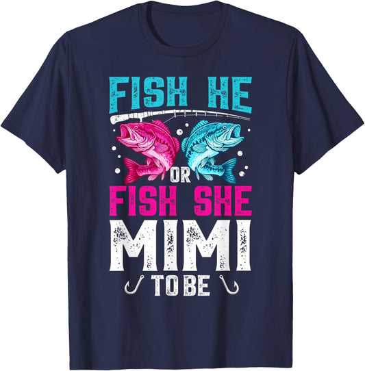 Fish He or She Mimi to Be Gender Reveal Family Fishing T-Shirt - T-Shirt | Navy