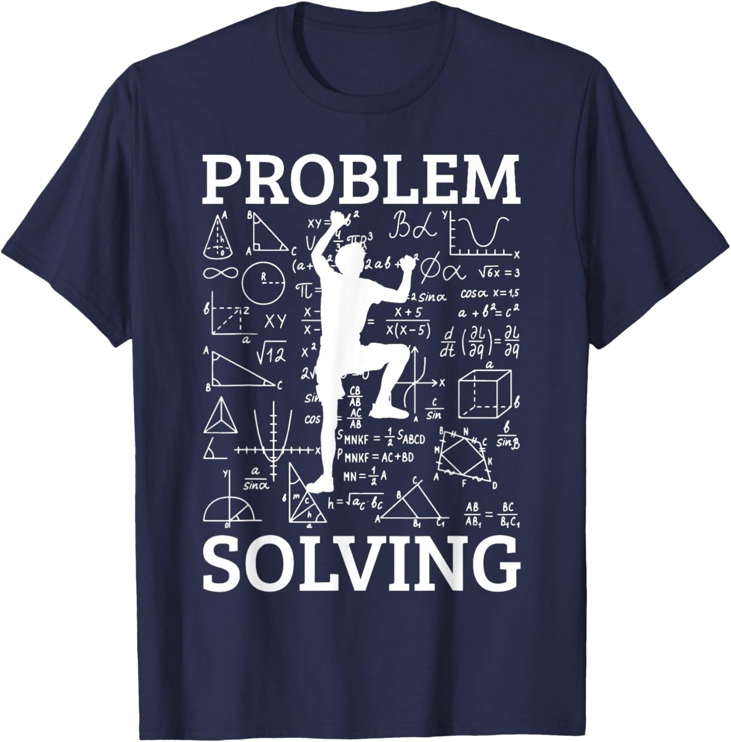 Climbing Problem Solving Rock Climber Bouldering Climb Wall T-Shirt - T-Shirt | Navy