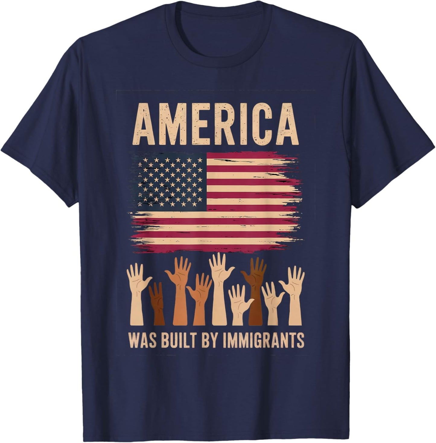 America was Built by Immigrants Diversity Immigration Rights T-Shirt - T-Shirt | Navy