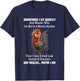 Sometimes I Sit Quietly and Wonder Why I'm Not in A Mental T-Shirt - T-Shirt | Navy