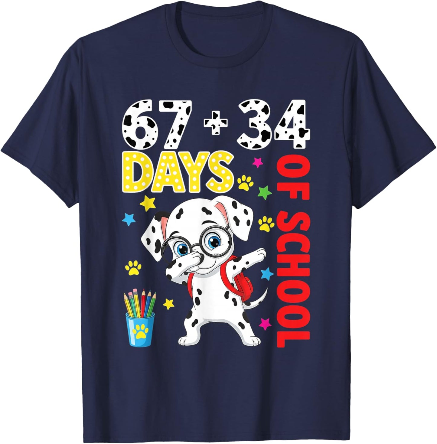 Funny 67 34 Days of School Dalmatian Dog Kids Boys Teacher T-Shirt - T-Shirt | Navy