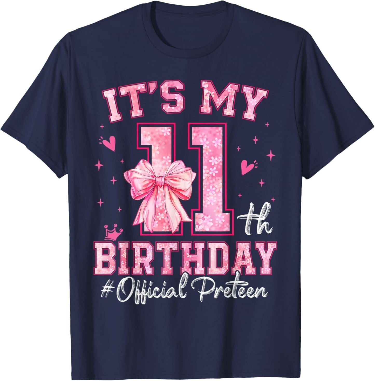 It's My 11th Birthday Girl Official Preteen Pink Bow Family T-Shirt - T-Shirt | Navy
