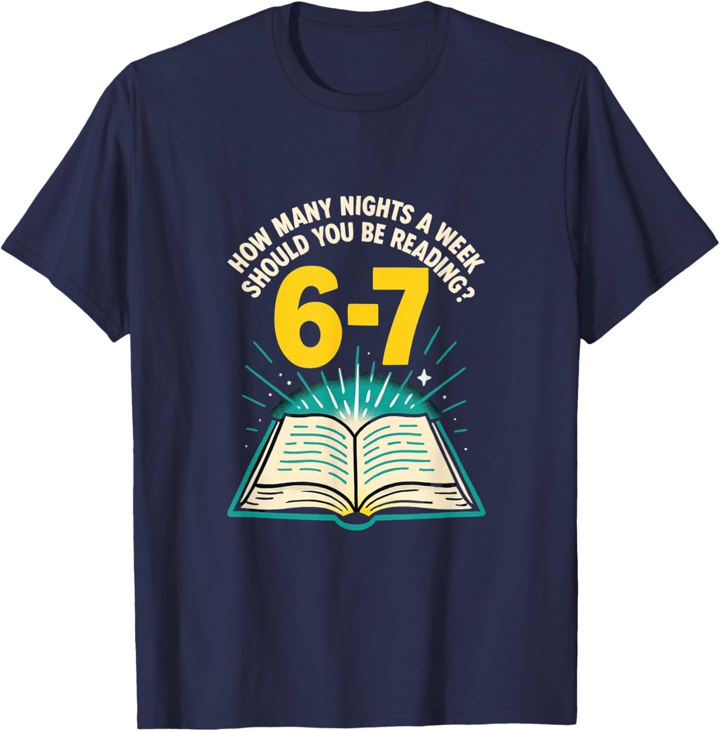 How Many Nights Reading 67 Meme Six Seven Teacher Funny T-Shirt - T-Shirt | Navy