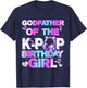 Godfather of The K-PoP Birthday Girls Korean Music Lovers T-Shirt - T-Shirt | Navy
