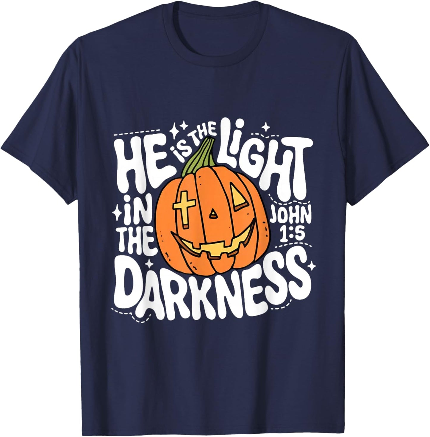 He is The Light in The Darkness Pumpkin Halloween T-Shirt - T-Shirt | Navy