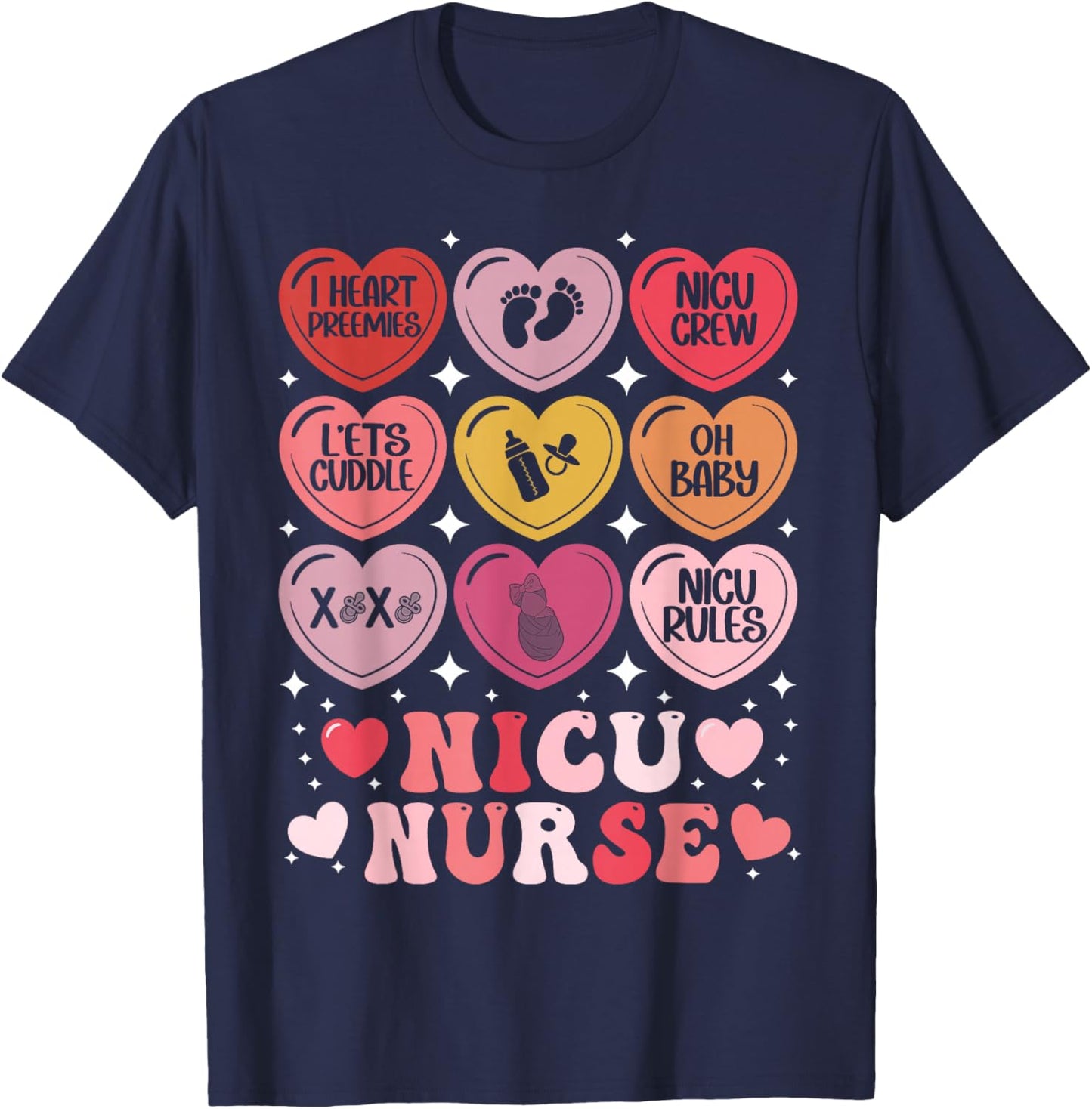 NICU Nurse Valentine's Day Neonatal Nursing Hearts Candy T-Shirt - T-Shirt | Navy