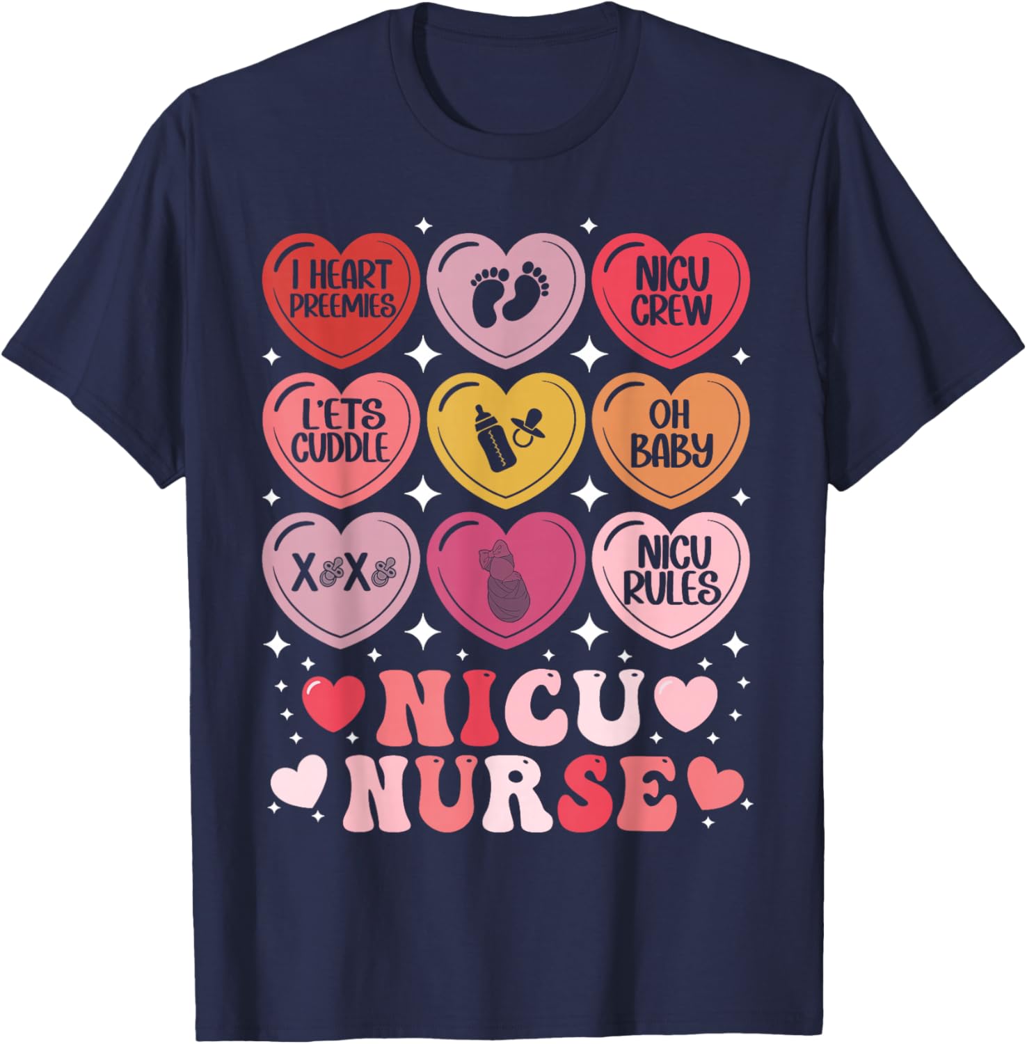 NICU Nurse Valentine's Day Neonatal Nursing Hearts Candy T-Shirt - T-Shirt | Navy