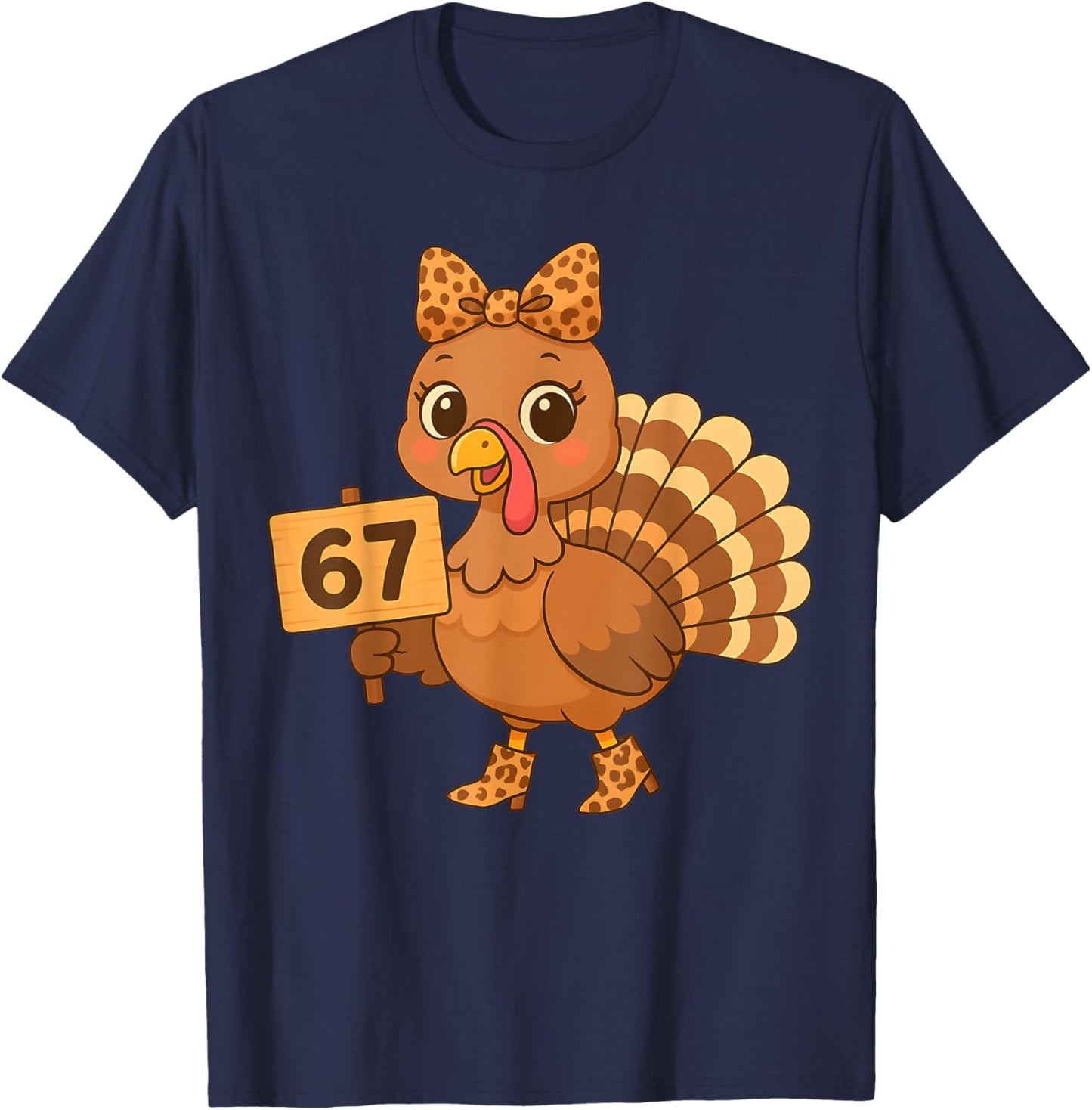 Leopard Turkey 67 Meme Thanksgiving Turkey Day Women Girls T-Shirt - T-Shirt | Navy